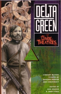 Delta Green Dark Theaters