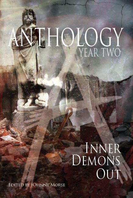 Anthology 2: Inner Demons Out, edited by Johnny Morse